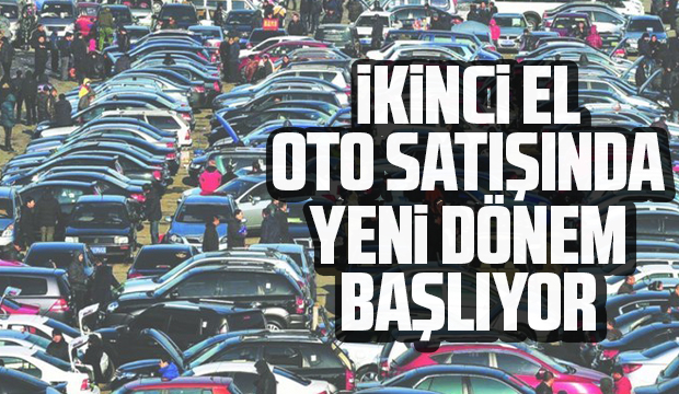 İkinci el satışında yeni dönem
