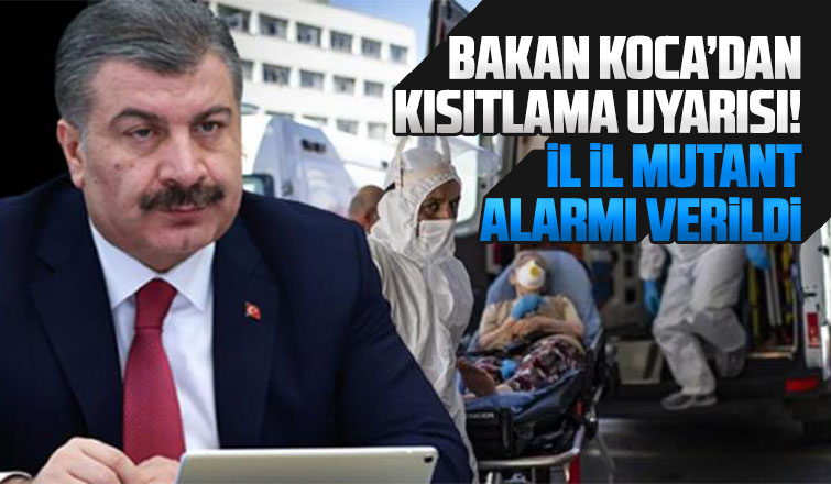 İl il mutant alarmı verildi