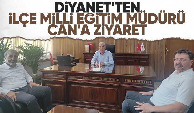 İlçe Milli Eğitim Müdürü Can'a hayırlı olsun ziyareti