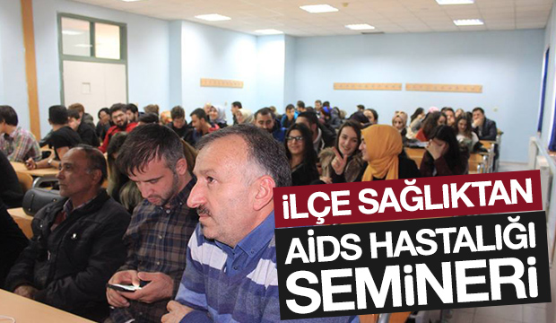 İlçe Sağlıktan Aids Hastalığı Semineri