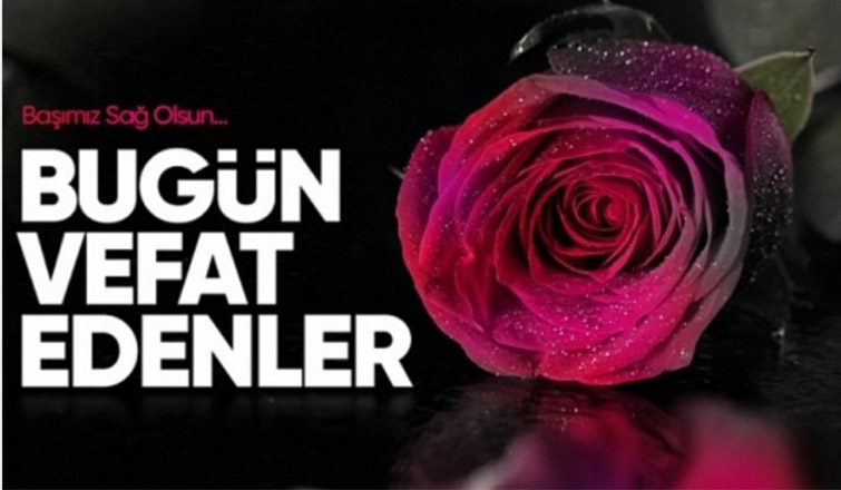 İlçemizde bugün vefat edenler