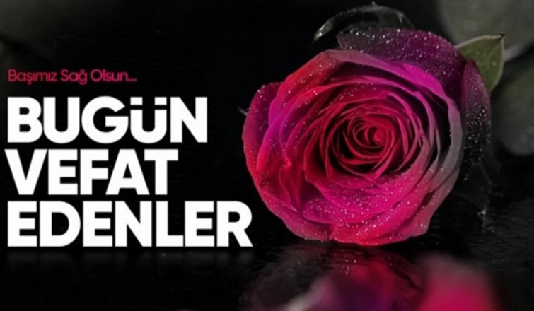 İlçemizde bugün vefat edenler