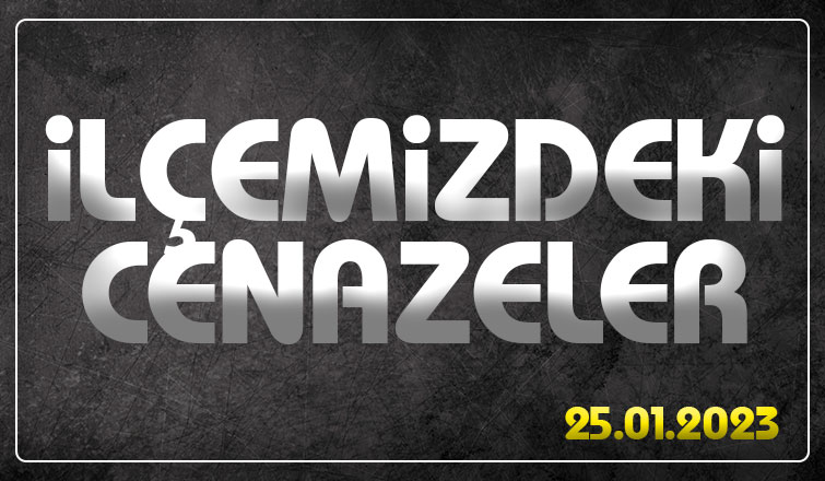 İlçemizde bugün vefat edenler