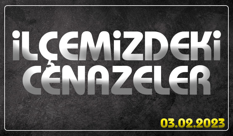 İlçemizde bugün vefat edenler