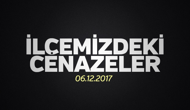İlçemizdeki Cenazeler