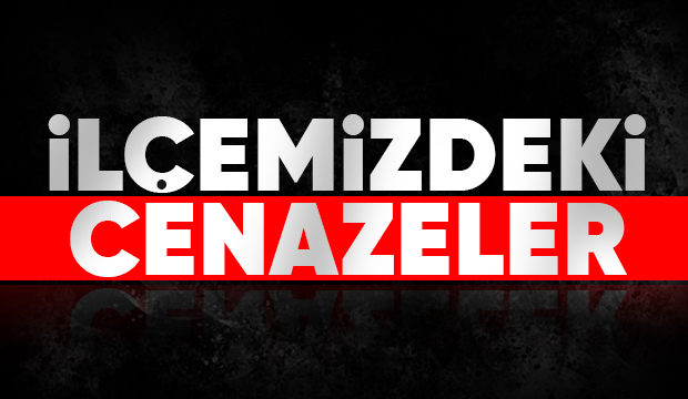 İlçemizdeki Cenazeler