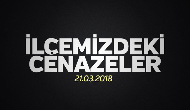 İlçemizdeki Cenazeler