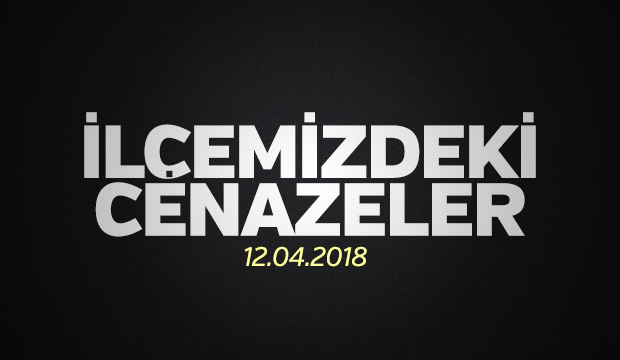 İlçemizdeki Cenazeler