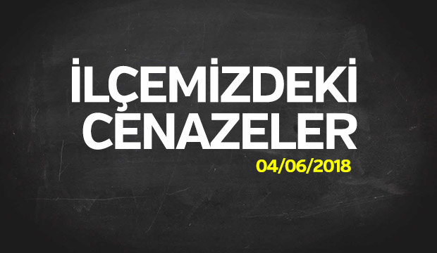 İlçemizdeki Cenazeler