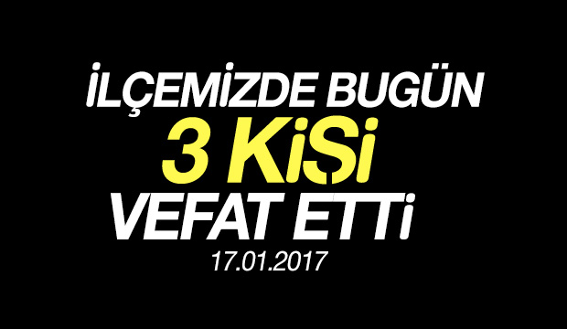 İlçemizdeki Cenazeler