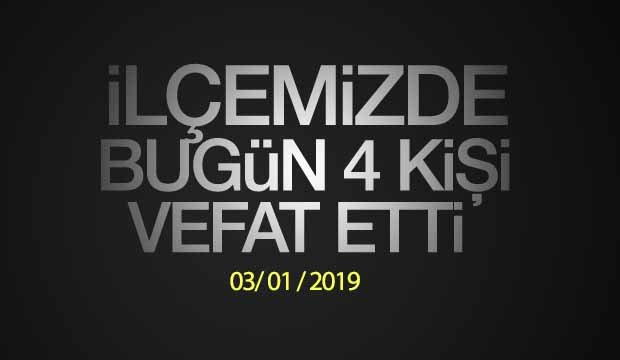 İlçemizdeki Cenazeler