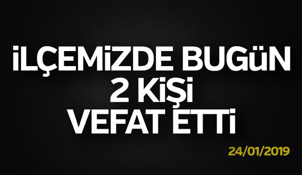 İlçemizdeki Cenazeler