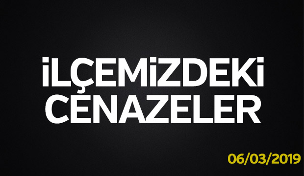 İlçemizdeki Cenazeler