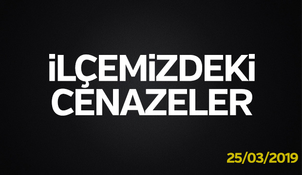 İlçemizdeki Cenazeler