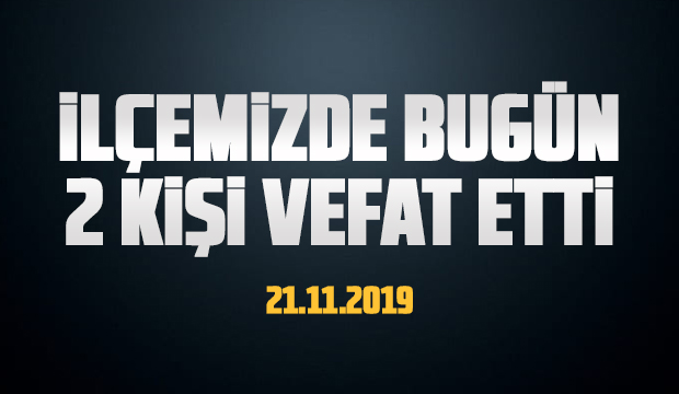 İlçemizdeki Cenazeler