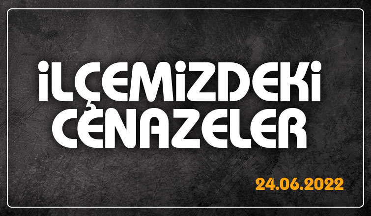 İlçemizdeki Cenazeler