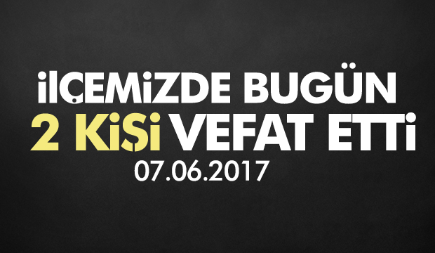 İlçemizdeki Cenazeler