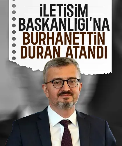 İletişim Başkanlığı'na Burhanettin Duran atandı