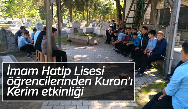 İmam Hatip Lisesi Öğrencilerinden Kuran ı Kerim Etkinliği