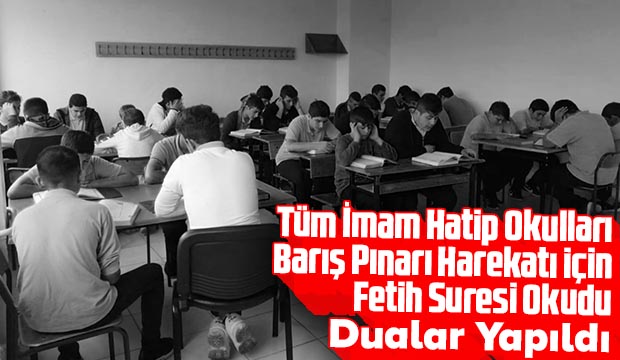 İmam Hatip Okulları Barış Pınarı Harekatı İçin Fetih Suresi Okudu