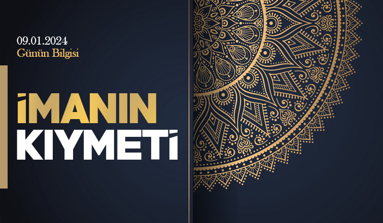 İMANIN KIYMETİ 