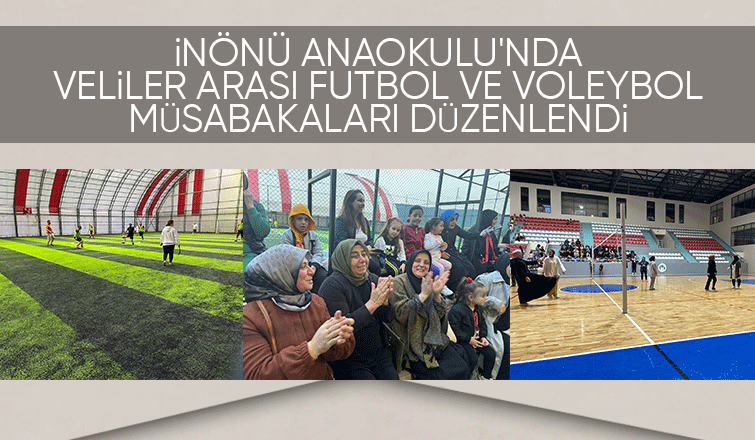 İnönü Anaokulu’nda geleneksel futbol ve voleybol müsabakaları yapıldı