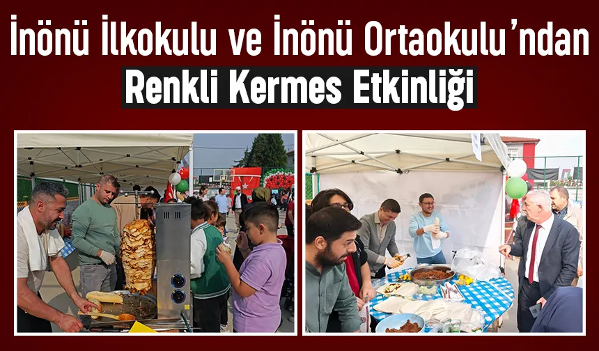 İnönü İlkokulu ve İnönü Ortaokulu’ndan kermes