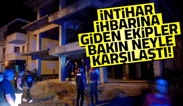 İntihar ihbarına gittiler bakın neyle karşılaştılar