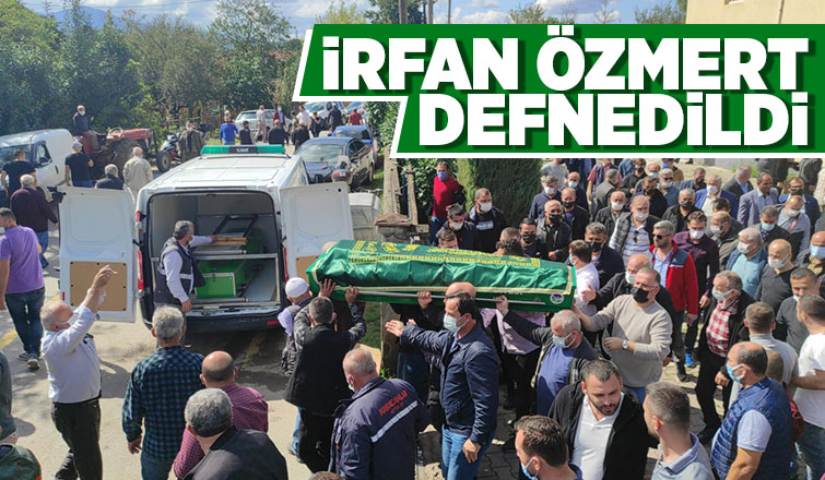  İrfan Özmert toprağa verildi