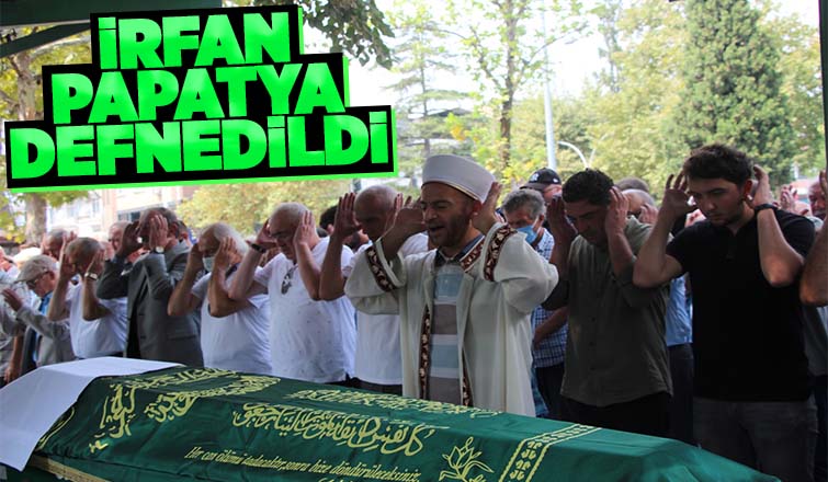 İrfan Papatya defnedildi