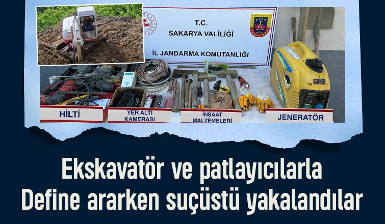 İş makinesi ile define ararken suçüstü yakalandılar