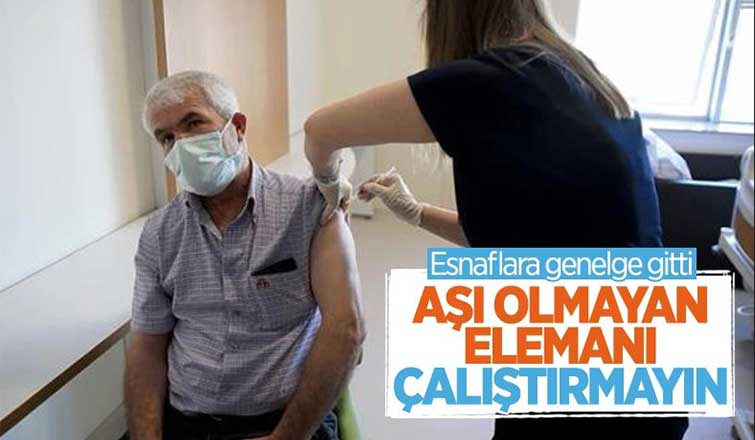 İş yerlerinde aşısız eleman çalıştırılmayacak