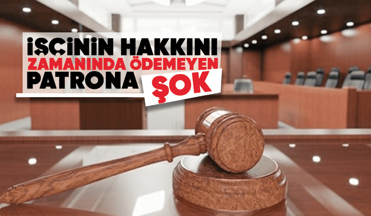 İşçi alacaklarına dair emsal karar