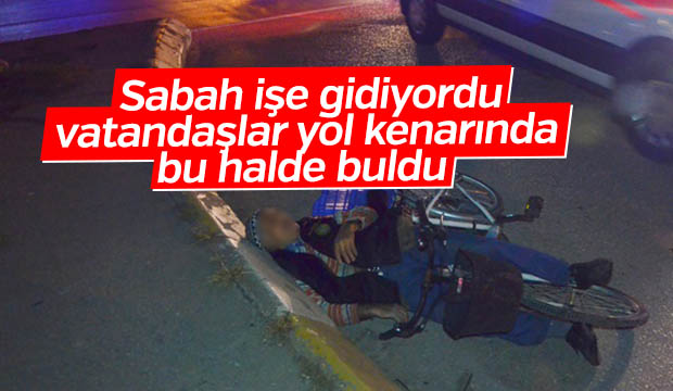 İşe gidiyordu yolda baygın bulundu