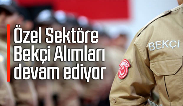 İŞKURdan özel sektöre bekçi alımı