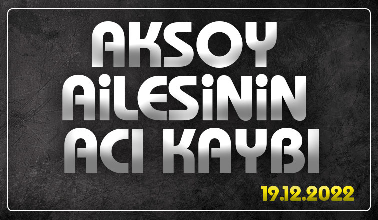 İsmail Aksoy vefat etti