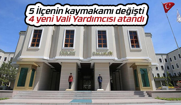 İşte 5 ilçenin yeni kaymakamları