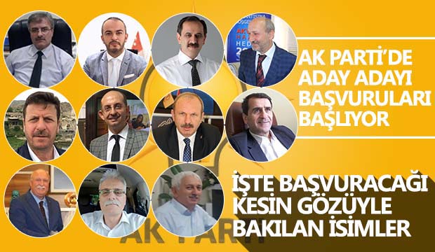 İşte Ak Partiden Belediye Başkanlığı Aday Adaylığına Başvuracak İsimler