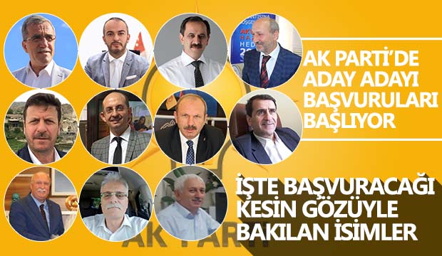 İşte Ak Partiden Belediye Başkanlığı Aday Adaylığına Başvuracak İsimler