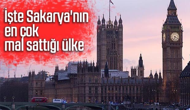 İşte Sakarya nın en çok mal sattığı ülke