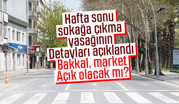 İşte sokağa çıkma yasağının detayları