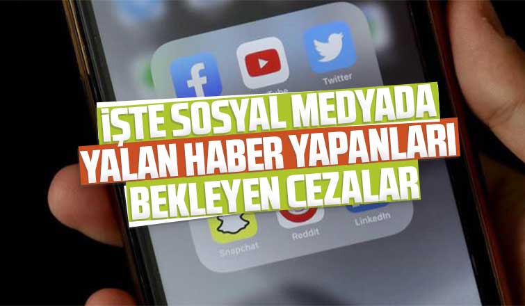 İşte sosyal medyada yalan haber yayanları bekleyen cezalar