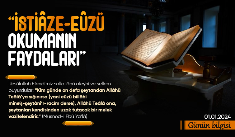 İstiâze-Eûzü Okumanın Faydaları