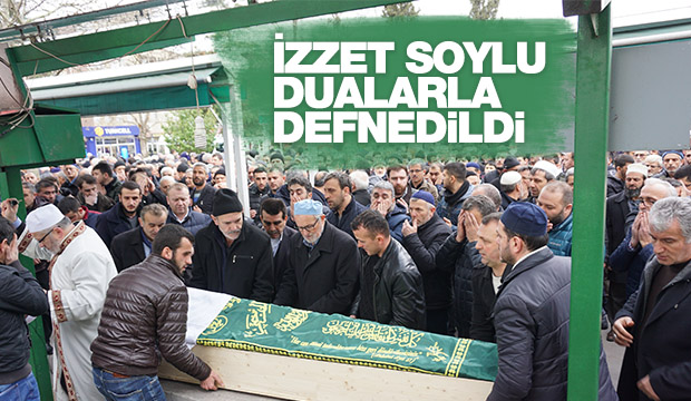 İzzet Soylu Defnedildi