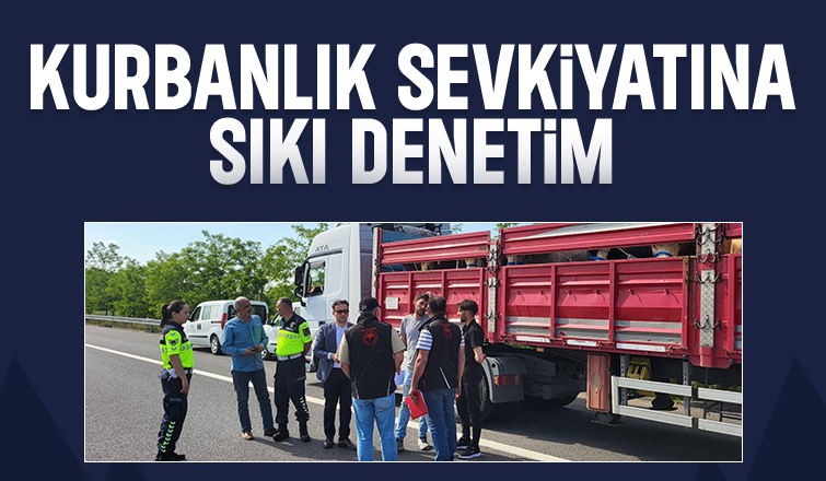 Jandarma ve tarım ekipleri canlı hayvan nakillerini denetledi