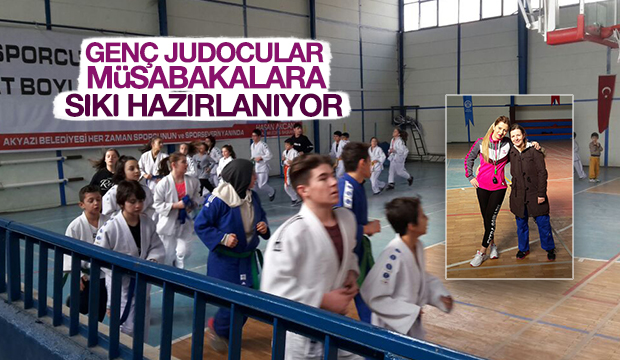 Judocular Müsabakalara Sıkı Hazırlanıyor