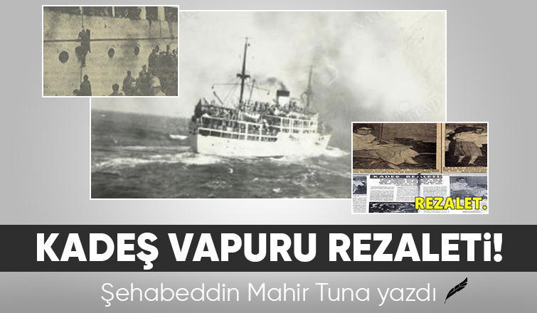 Kadeş vapuru rezareti!