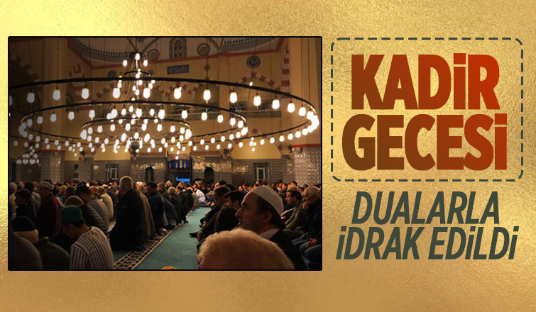 Kadir Gecesi'nde vatandaşlar camilere akın etti