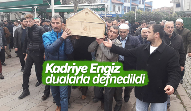 Kadriye Engiz Dualarla Defnedildi