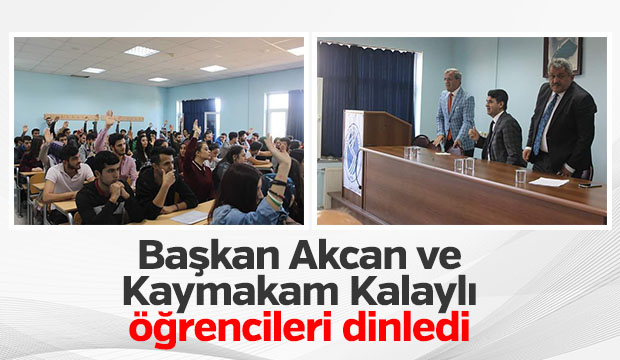 Kalaylı ve Akcan Öğrencilerin Sorunlarını Dinledi